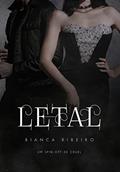 Ler LETAL: spin-off de Cruel III, do autor Bianca Ribeiro
