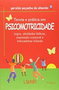 Ler Teoria e Pratica em Psicomotricidade, do autor Geraldo Almeida