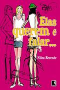 Ler Elas Querem É Falar, do autor Nilza Rezende