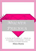 Ler Mulher Preciosa: A Mulher de Provérbios 31, do autor Nilza Maria