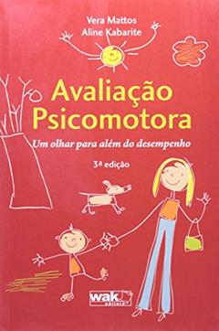 Avaliação Psicomotora, do autor Vera Mattos