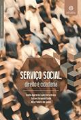 Ler Serviço social, direito e cidadania, do autor Amélia Aparecida Lopes Vieira Branco; Gustavo Fernandes Emilio; Nilza Pinheiro Dos Santos
