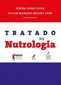 Ler Tratado de nutrologia, do autor Durval Ribas Filho; Vivian Marques Miguel Suen