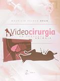 Ler Videocirurgia em Pequenos Animais, do autor Mauricio Veloso Brun