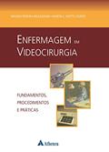 Ler Enfermagem em Videocirurgia: Fundamentos, Procedimentos e Práticas, do autor Magda Pereira Mulazzani; Marta J.Giotti Cioato