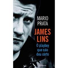 James Lins. O Playboy que não Deu Certo, do autor Mario Prata