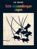 Ler Sete camundongos cegos, do autor Ed Young Ler Sete camundongos cegos, do autor Ed Young