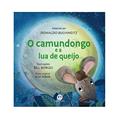 Ler O camundongo e a lua de queijo, do autor Donaldo Buchweitz Ler O camundongo e a lua de queijo, do autor Donaldo Buchweitz