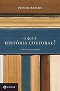 Ler O que é história cultural? (Nova edição), do autor Peter Burke