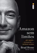 Ler Amazon sem limites: Jeff Bezos e a invenção de um império global, do autor Brad Stone Ler Amazon sem limites: Jeff Bezos e a invenção de um império global, do autor Brad Stone