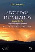 Ler Segredos Desvelados; Iberah e Anu Tea, do autor José Trigueirinho Netto