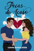 Ler Peças do Acaso, do autor Luana Magalhães