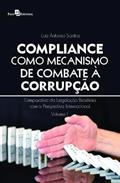 Ler Compliance Como Mecanismo de Combate à Corrupção: Comparativo da Legislação Brasileira com a Perspectiva Internacional, do autor Luiz Antonio Santos