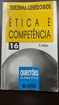 Ler Etica E Competencia (Questoes Da Nossa Epoca) (Portuguese Edition), do autor Terezinha Azeredo Rios