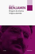 Ler Origem do drama trágico alemão, do autor Walter Benjamin