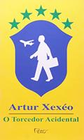 Ler O Torcedor Acidental, do autor Artur Xexéo