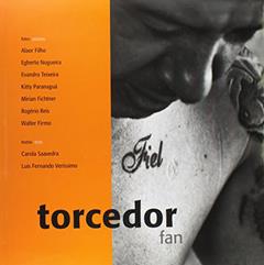 Torcedor Fan, do autor Carola Saavedra; Luis Verissimo