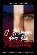 Ler O Homem que lia pessoas, do autor Acácio Ventura