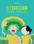 Ler O torcedor verde-amarelo, do autor Zoé Rios Ler O torcedor verde-amarelo, do autor Zoé Rios
