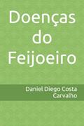 Ler Doenças do Feijoeiro, do autor Daniel Diego Costa Carvalho Ler Doenças do Feijoeiro, do autor Daniel Diego Costa Carvalho