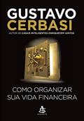 Ler Como organizar sua vida financeira, do autor Gustavo Cerbasi