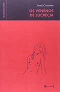 Ler Os Venenos de Lucrécia, do autor Sonia Coutinho Ler Os Venenos de Lucrécia, do autor Sonia Coutinho