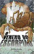 Ler O Veneno do Escorpião, do autor Arthur Arock Ler O Veneno do Escorpião, do autor Arthur Arock