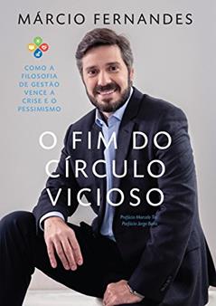 O fim do círculo vicioso, do autor Marcio Fernandes