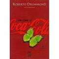 Ler Sangue de Coca-Cola, do autor Roberto Drummond