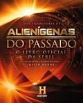 Ler Alienígenas do Passado - Série do History, do autor Kevin Burns
