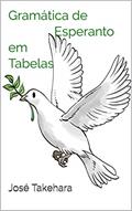 Ler Gramática de Esperanto em Tabelas: Gramática de Esperanto, do autor Prof. José Takehara; José Takehara