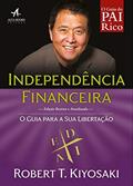 Ler Independência financeira: o guia para a sua libertação, do autor Robert T. Kiyosaki