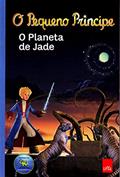 Ler O Pequeno Príncipe. O Planeta de Jade. 8 a 12 Anos, do autor Antoine de Saint-Exupéry Ler O Pequeno Príncipe. O Planeta de Jade. 8 a 12 Anos, do autor Antoine de Saint-Exupéry
