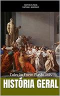Ler HISTÓRIA GERAL: COLEÇÃO FLASHCARDS ENEM (COLEÇÃO ENEM FLASHCARDS), do autor RAPHAEL MARINHO; MANTHEUS POVA Ler HISTÓRIA GERAL: COLEÇÃO FLASHCARDS ENEM (COLEÇÃO ENEM FLASHCARDS), do autor RAPHAEL MARINHO; MANTHEUS POVA