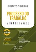 Ler Processo do Trabalho Sintetizado - 2ª Edição 2018, do autor Gustavo Cisneiros
