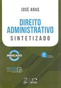 Ler Direito Administrativo - Sintetizado, do autor José Aras