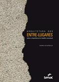 Ler Arquitetura dos entre-lugares sobre a importância do trabalho conceitual, do autor Igor Guatelli Ler Arquitetura dos entre-lugares sobre a importância do trabalho conceitual, do autor Igor Guatelli