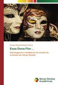 Ler Essa Dona Flor...: Entrelugares e metáforas do mundo às avessas em Jorge Amado, do autor Suzana Raquel Bisognin Zanon