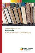 Ler Pepetela: Sujeito do Entrelugar e Literata Engajado, do autor Silvestre de Souza Maria Angélica Ler Pepetela: Sujeito do Entrelugar e Literata Engajado, do autor Silvestre de Souza Maria Angélica
