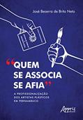 Ler "quem se associa se afia": a profissionalização dos artistas plásticos em Pernambuco, do autor José Bezerra de Brito Neto