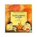Ler Da Pré-história ao Egito - Viajando através da História, do autor María Rius e Glória Verges Ler Da Pré-história ao Egito - Viajando através da História, do autor María Rius e Glória Verges