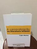 Ler Carnavalização na Literatura Infantil, A: Denúncia da Exploração Humana, do autor LÃgia Menna Ler Carnavalização na Literatura Infantil, A: Denúncia da Exploração Humana, do autor LÃgia Menna