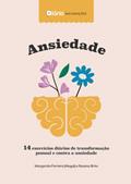 Ler Diário das Emoções - Ansiedade: Desacelere e descubra como escrever é terapêutico (Portuguese Edition), do autor Rosana Melo Brito; Margarida Maria De Campos Ferreira