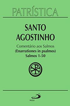 Patrística - Comentário aos Salmos (1-50) - Vol. 9/1, do autor Santo Agostinho