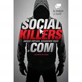 Ler SOCIAL KILLERS: AMIGOS VIRTUAIS, ASSASSINOS REAIS, do autor RJ Parker; JJ SLATE Ler SOCIAL KILLERS: AMIGOS VIRTUAIS, ASSASSINOS REAIS, do autor RJ Parker; JJ SLATE