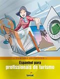 Ler Espanhol para profissionais de turismo, do autor Braulio Alexandre Banda Rubio