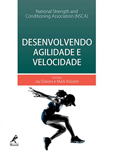 Ler Desenvolvendo agilidade e velocidade, do autor Jay Dawes; Mark Roozen Ler Desenvolvendo agilidade e velocidade, do autor Jay Dawes; Mark Roozen
