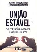 Ler União Estável, do autor Wladimir Novaes Martinez; Francisco de Assis Martins