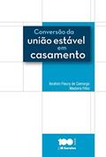 Ler Conversão da união estável em casamento - 1ª edição de 2013, do autor Ibrahim Fleury de Camargo Madeira Filho Ler Conversão da união estável em casamento - 1ª edição de 2013, do autor Ibrahim Fleury de Camargo Madeira Filho