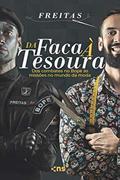 Ler Da faca à tesoura: do combate no Bope às missões no mundo da moda, do autor Freitas Ler Da faca à tesoura: do combate no Bope às missões no mundo da moda, do autor Freitas